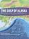 Cover of: The Gulf of Alaska