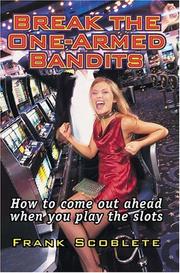 Cover of: Break the one-armed bandits!