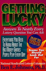 Cover of: Getting lucky: answers to nearly every lottery question you can ask