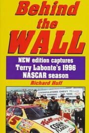 Cover of: Behind the wall: new edition captures Terry Labonte's 1996 NASCAR season