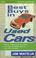 Cover of: Best Buys in Used Cars, 4th Ed.