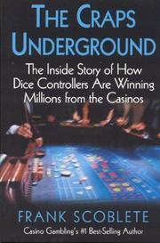 Cover of: Craps Underground: The Inside Story of How Dice Controllers are Winning Millions from the Casinos!