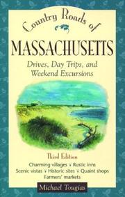 Cover of: Country roads of Massachusetts: drives, day trips, and weekend excursions