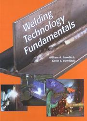 Cover of: Welding technology fundamentals by William A. Bowditch