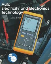 Cover of: Auto electricity and electronics technology: principles, diagnosis, testing, and services of all major electrical, electronic, and computer control systems