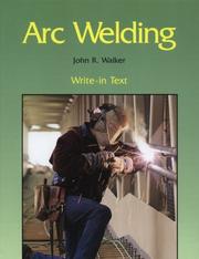 Cover of: Arc welding by John R. Walker