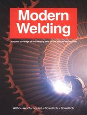 Cover of: Modern Welding (9th ed.) by Andrew Daniel Althouse, Carl H. Turnquist, William A. Bowditch, Kevin E. Bowditch