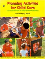 Cover of: Planning Activities for Child Care by Caroline Spang Rosser