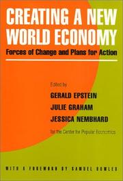 Cover of: Creating a new world economy: forces of change & plans for action