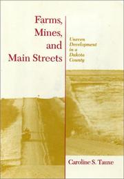 Cover of: Farms, mines, and main streets by Caroline S. Tauxe