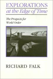 Cover of: Explorations at the Edge of Time by Richard Falk