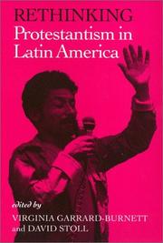 Cover of: Rethinking Protestantism in Latin America by edited by Virginia Garrard-Burnett, David Stoll.