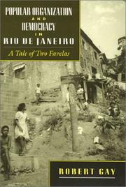 Cover of: Popular Organization and Democracy in Rio De Janeiro: A Tale of Two Favelas