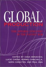 Cover of: Global Production: The Apparel Industry in the Pacific Rim (Labor and Social Change)