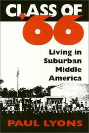 Cover of: Class of '66: living in suburban middle America