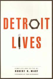 Detroit lives by Robert H. Mast