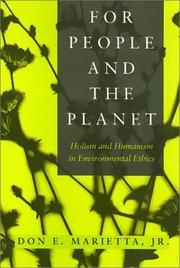 Cover of: For people and the planet: holism and humanism in environmental ethics