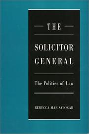 Cover of: The Solicitor General: The Politics of Law