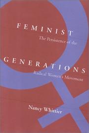 Cover of: Feminist generations: the persistence of the radical women's movement