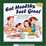 Cover of: Eat Healthy, Feel Great by William Sears, Martha Sears, Christie Watts Kelly