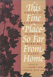 Cover of: This fine place so far from home: voices of academics from the working class