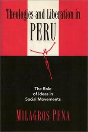 Cover of: Theologies and liberation in Peru by Milagros Peña