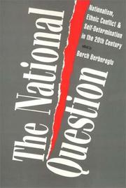 Cover of: The national question: nationalism, ethnic conflict, and self-determination in the 20th century
