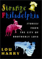 Cover of: Strange Philadelphia: stories from the City of Brotherly Love