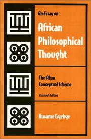 Cover of: An essay on African philosophical thought: the Akan conceptual scheme