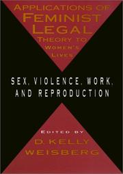 Cover of: Applications of Feminist Legal Theory to Women's Lives: Sex, Violence, Work, and Reproduction (Women in the Political Economy)