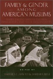 Cover of: Family and gender among American Muslims by edited by Barbara C. Aswad and Barbara Bilgé.