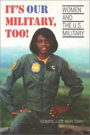 Cover of: It's Our Military, Too: Women and the U.S. Military (Women in the Political Economy)