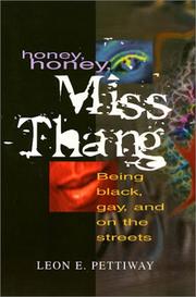 Cover of: Honey, Honey, Miss Thang: being black, gay, and on the streets