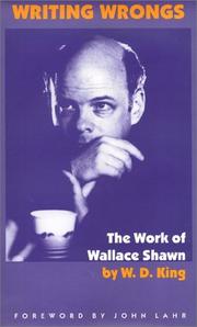 Cover of: Writing wrongs: the work of Wallace Shawn