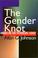Cover of: The gender knot