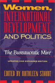 Cover of: Women, International Development and Politics: The Bureaucratic Mire (Women in the Political Economy)