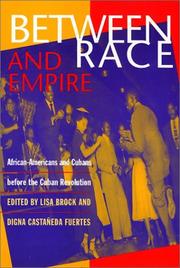 Cover of: Between race and empire by edited by Lisa Brock and Digna Castañeda Fuertes.