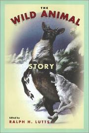 The wild animal story by Ralph H. Lutts