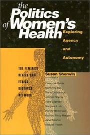 The politics of women's health by Feminist Health Care Ethics Research Network