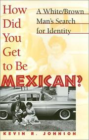 Cover of: How did you get to be Mexican?: a white/brown man's search for identity