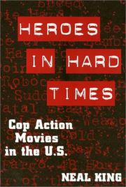 Cover of: Heroes in hard times: cop action movies in the U.S.