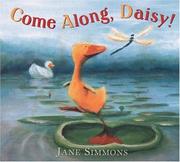 Cover of: Come along, Daisy! by Jane Simmons