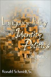 Cover of: Language policy and identity politics in the United States by Ronald Schmidt