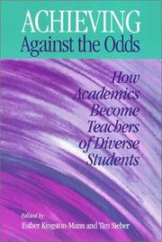 Achieving against the odds by Esther Kingston-Mann, R. Timothy Sieber