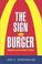 Cover of: The Sign of the Burger