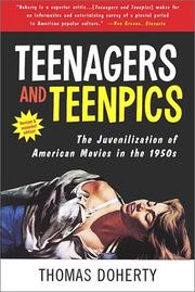 Cover of: Teenagers and teenpics: the juvenilization of American movies in the 1950s