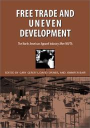 Cover of: Free Trade and Uneven Development: The North American Apparel Industry After NAFTA