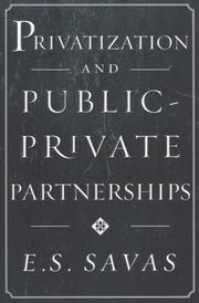 Cover of: Privatization and Public-Private Partnerships by E. S. Savas