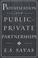 Cover of: Privatization and Public-Private Partnerships