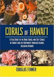 Corals of Hawaii by Douglas Fenner